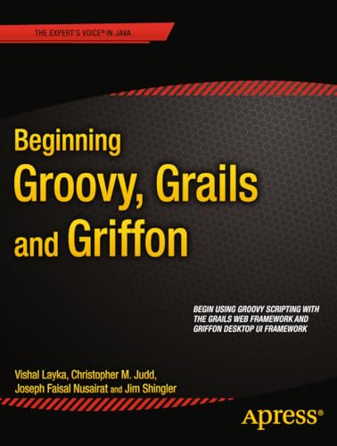 Stock image for Beginning Groovy, Grails and Griffon for sale by Better World Books