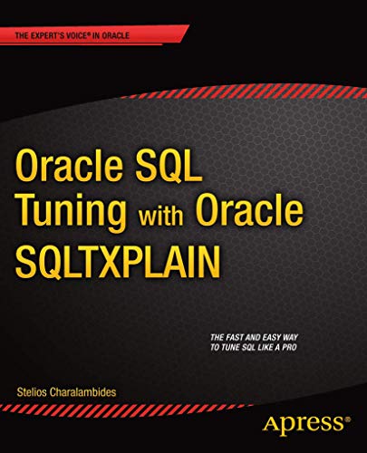 9781430248095: Oracle SQL Tuning With Oracle Sqltxplain