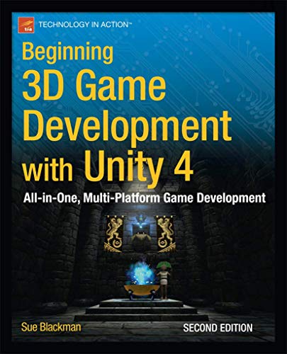 9781430248996: Beginning 3D Game Development with Unity 4: All-in-one, multi-platform game development