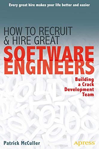 9781430249177: How to Recruit and Hire Great Software Engineers: Building a Crack Development Team