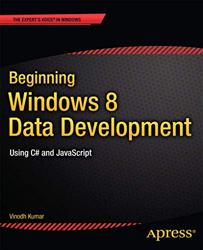 Immagine dell'editore per Beginning Windows 8 Data Development: Using C# and JavaScript (Expert's Voice in Windows) venduto da Ria Christie Collections