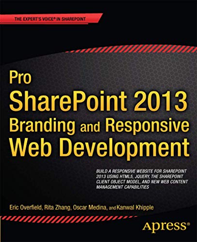 Imagen de archivo de Pro SharePoint 2013 Branding and Responsive Web Development (The Expert's Voice) a la venta por Gulf Coast Books