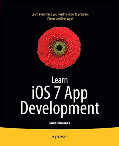 9781430250623: Learn iOS 7 App Development