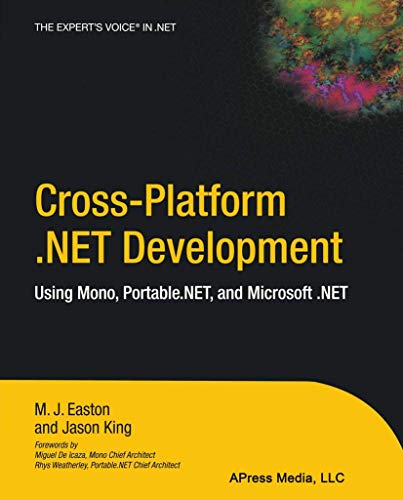 Beispielbild fr Cross-Platform .NET Development : Using Mono, Portable.NET, and Microsoft .NET zum Verkauf von Buchpark