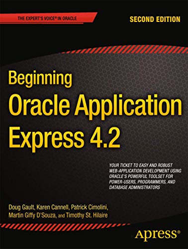 Stock image for Beginning Oracle Application Express 4.2 (Expert's Voice in Oracle) for sale by SecondSale