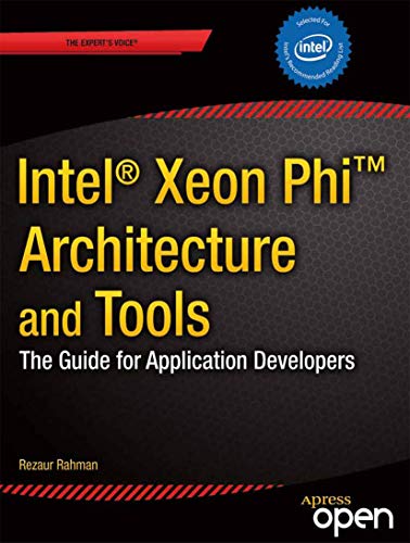 9781430259268: Intel Xeon Phi Coprocessor Architecture and Tools: The Guide for Application Developers