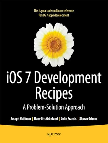 9781430259596: iOS 7 Development Recipes: Problem-Solution Approach