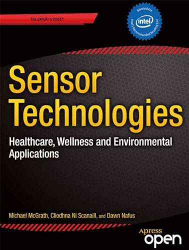 Stock image for Sensor Technologies: Healthcare, Wellness and Environmental Applications for sale by ThriftBooks-Dallas