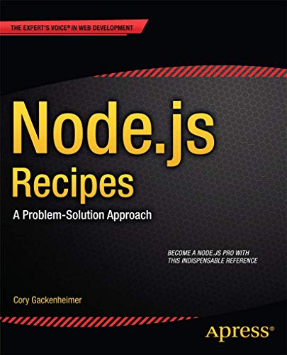 Stock image for Node.js Recipes: A Problem-Solution Approach (Expert's Voice in Web Develop ment) for sale by Infinity Books Japan