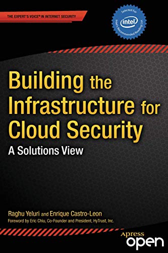 Imagen de archivo de Building the Infrastructure for Cloud Security: A Solutions View (Expert's Voice in Internet Security) a la venta por SecondSale