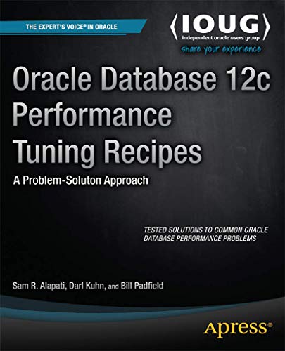 Beispielbild fr Oracle Database 12c Performance Tuning Recipes zum Verkauf von Better World Books