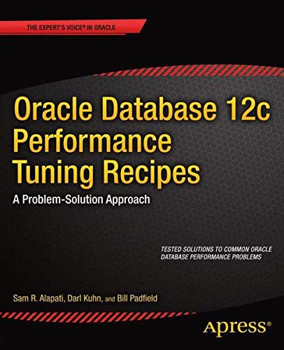 9781430261889: Oracle Database 12c Performance Tuning Recipes