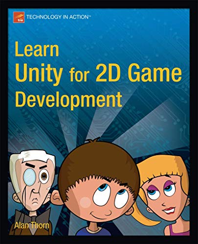 Beispielbild fr Learn Unity for 2D Game Development (Technology in Action) zum Verkauf von Wonder Book