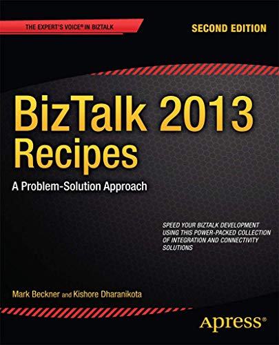 9781430263739: BizTalk 2013 Recipes: A Problem-Solution Approach