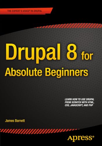 Stock image for Drupal 8 for Absolute Beginners for sale by SecondSale