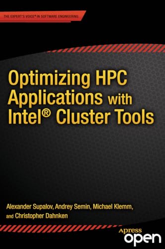 Stock image for Optimizing HPC Applications with Intel Cluster Tools: Hunting Petaflops for sale by Books From California