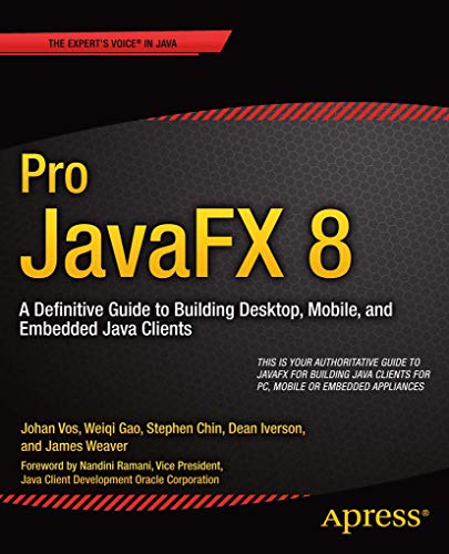 Beispielbild fr Pro JavaFX 8: A Definitive Guide to Building Desktop, Mobile, and Embedded Java Clients zum Verkauf von WorldofBooks