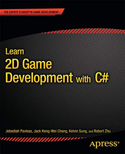 Stock image for Learn 2D Game Development with C#: For iOS, Android, Windows Phone, Playstation Mobile and More (Experts Voice in Game Development) for sale by Seattle Goodwill