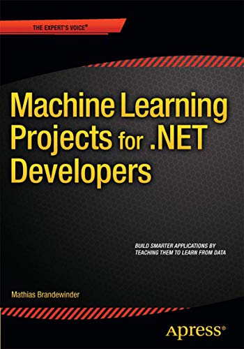 Beispielbild fr Machine Learning Projects for .NET Developers zum Verkauf von BooksRun