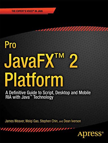 Beispielbild fr Pro JavaFX 2: A Definitive Guide to Rich Clients with Java Technology (Expert's Voice in Java) zum Verkauf von Chiron Media