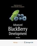 Advanced BlackBerry Development (9781430270331) by King, Chris