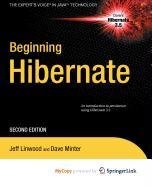 Beginning Hibernate (9781430270478) by Linwood, Jeff