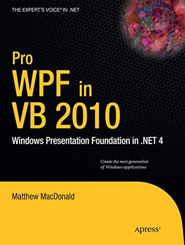 9781430272403: Pro WPF in VB 2010: Windows Presentation Foundation in .NET 4 (Expert's Voice in .NET)