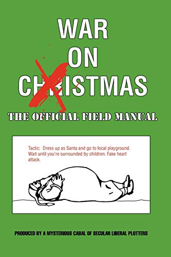 Stock image for War On Xmas - The Field Manual for sale by Chiron Media