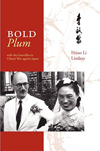 9781430302926: Bold Plum: with the Guerillas in China's War against Japan