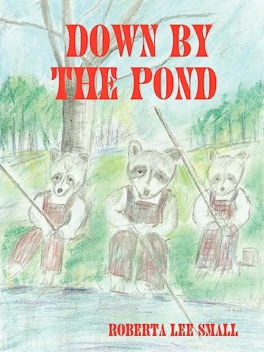Stock image for Down By The Pond for sale by Chiron Media