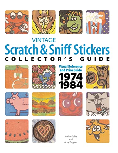 Imagen de archivo de Vintage Scratch & Sniff Sticker Collector's Guide a la venta por GF Books, Inc.