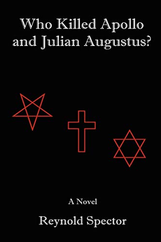 9781430303848: Who Killed Apollo and Julian Augustus?