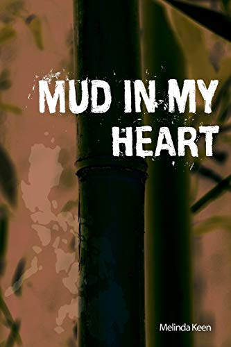 Stock image for Mud in My Heart for sale by Lucky's Textbooks