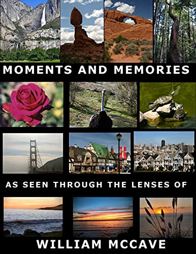Stock image for Moments and Memories As Seen Through the Lenses of William Mccave for sale by Big River Books
