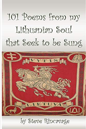 Beispielbild fr 101 Poems from my Lithuanian Soul that Seek to be Sung zum Verkauf von Lucky's Textbooks