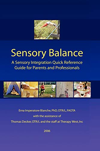 Stock image for Sensory Balance: A Quick Reference Guide for Parents and Professionals for sale by Chiron Media