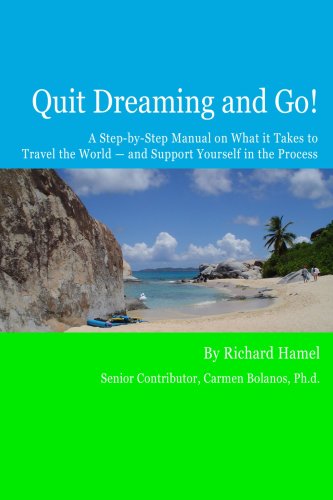 Stock image for Quit Dreaming and Go! for sale by Bookmans