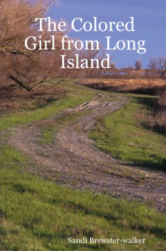 Stock image for The Colored Girl from Long Island for sale by Chiron Media