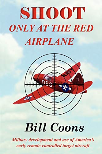 Stock image for Shoot Only at the Red Airplane for sale by WorldofBooks