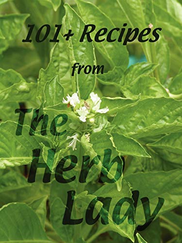 9781430307778: 101+ Recipes from the Herb Lady