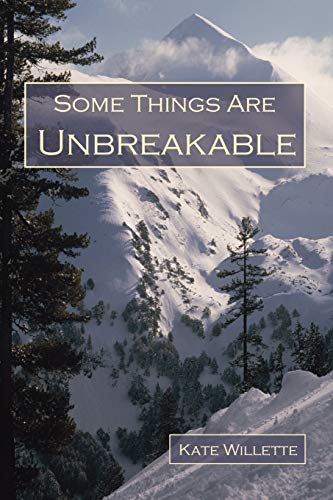 Imagen de archivo de Some Things Are Unbreakable a la venta por Better World Books: West