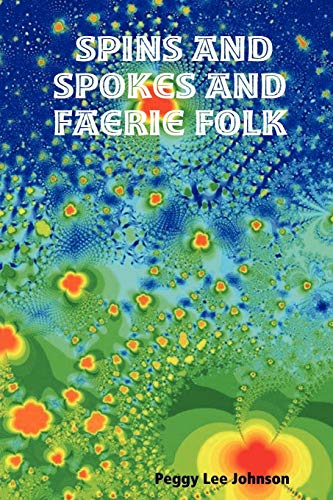 Stock image for Spins and Spokes and Faerie Folk for sale by Lucky's Textbooks