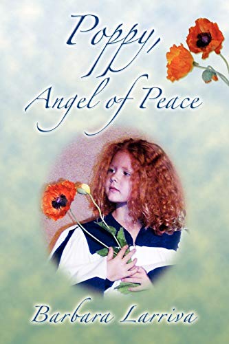 Stock image for Poppy, Angel of Peace for sale by Lucky's Textbooks