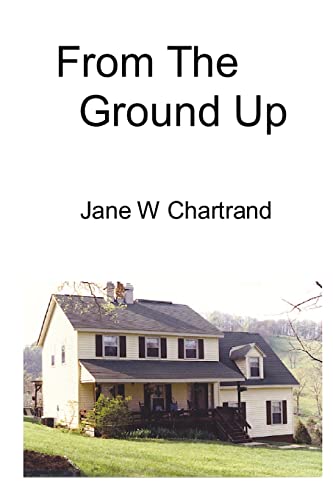 Stock image for From The Ground Up for sale by Chiron Media