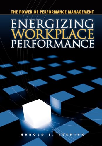 Imagen de archivo de Energizing Workplace Performance: The Power of Performance Management a la venta por James Lasseter, Jr