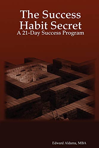 Imagen de archivo de The Success Habit Secret: A 21-Day Success Program a la venta por Bookmans