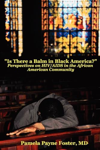 Beispielbild fr Is there a Balm in Black America?": Perspectives on HIV/AIDS in the African American Community zum Verkauf von Lucky's Textbooks