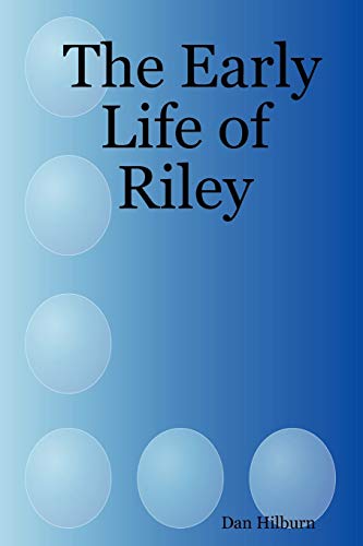 Imagen de archivo de The Early Life of Riley a la venta por Chiron Media