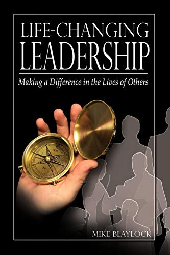 9781430318439: Life-changing Leadership: Making a Difference in the Lives of Others