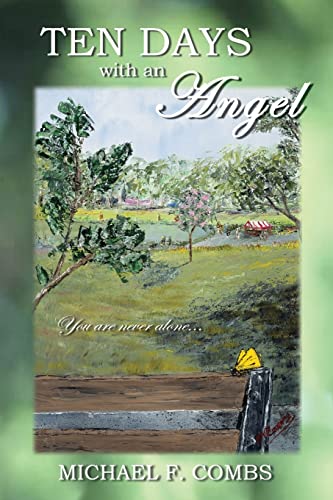 Ten Days With an Angel (9781430320128) by Combs, Michael